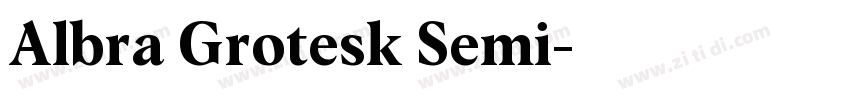 Albra Grotesk Semi字体转换